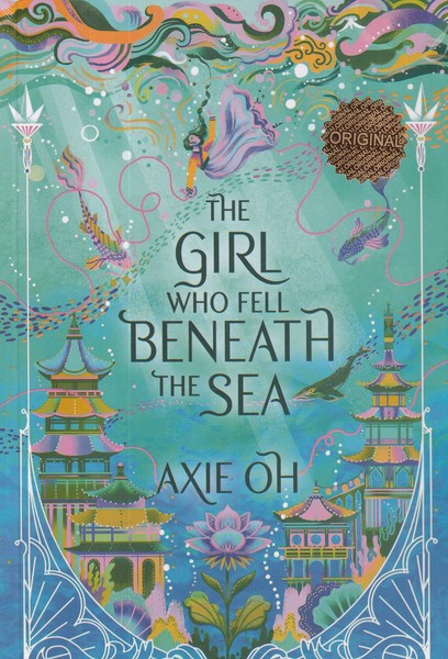 کتاب The Girl Who Feel Beneath The Sea Axie Oh: دختری که به اعماق دریا افتاد نشر زبان ما کتاب The Girl Who Feel Beneath The Sea Axie Oh: دختری که به اعماق دریا افتاد نشر زبان ما