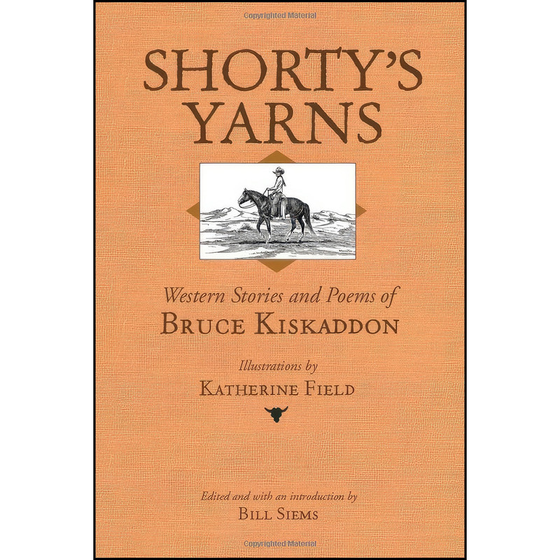 کتاب Shortys Yarns اثر Bruce Kiskaddon انتشارات Utah State University Press