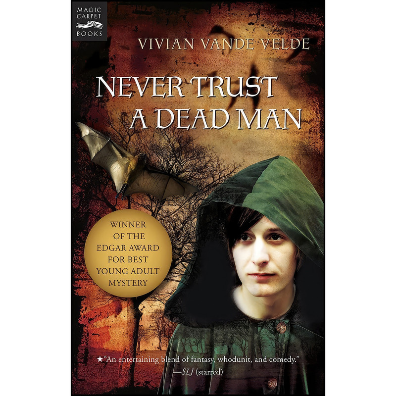 کتاب Never Trust a Dead Man اثر Vivian Vande Velde انتشارات Clarion Books