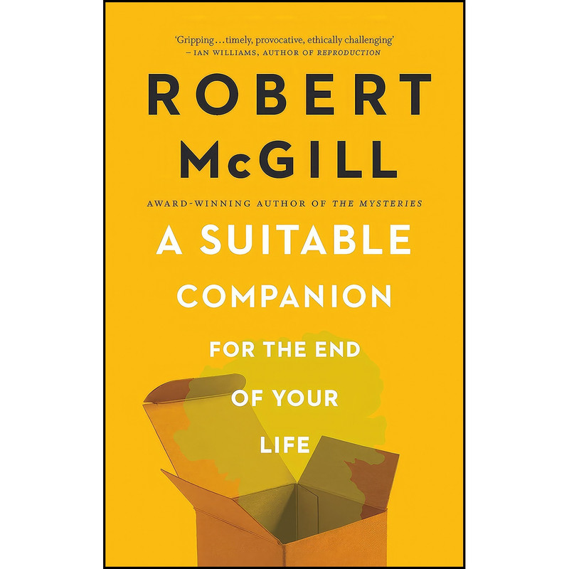 کتاب A Suitable Companion for the End of Your Life اثر Robert McGill انتشارات Coach House Books کتاب A Suitable Companion for the End of Your Life اثر Robert McGill انتشارات Coach House Books