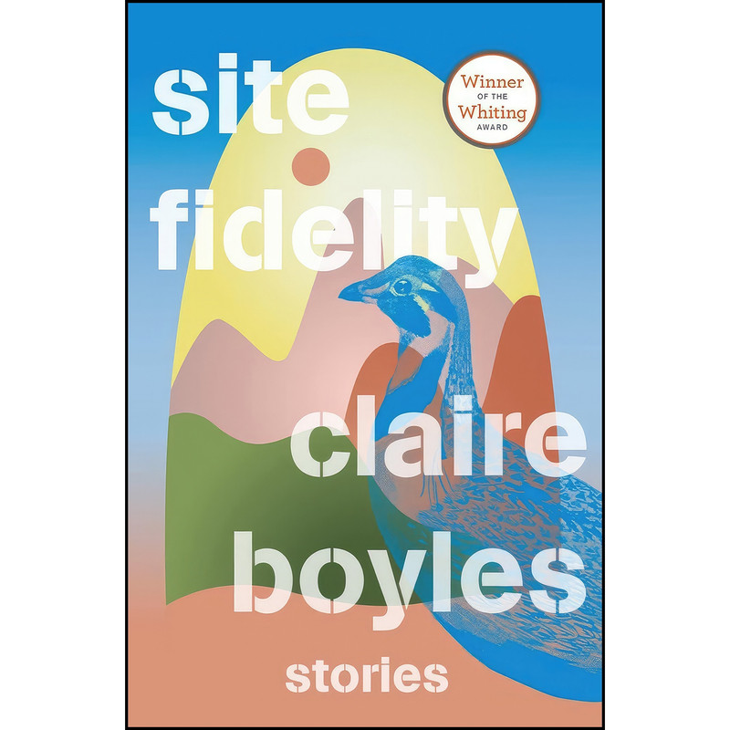 کتاب Site Fidelity اثر Claire Boyles انتشارات W. W. Norton & Company