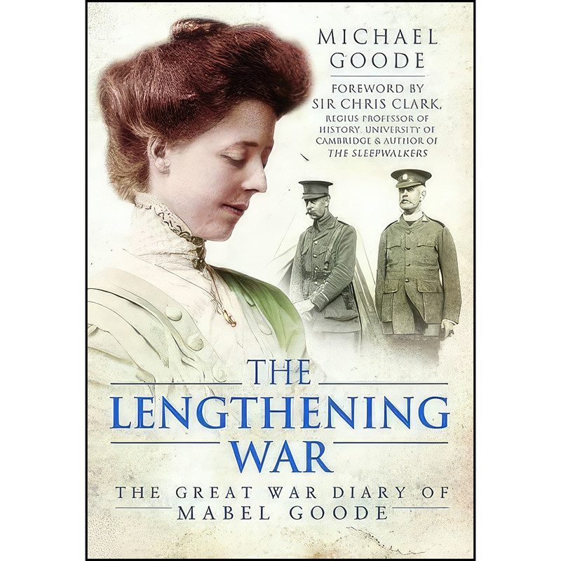 کتاب The Lengthening War اثر Michael Goode انتشارات Pen and Sword History کتاب The Lengthening War اثر Michael Goode انتشارات Pen and Sword History