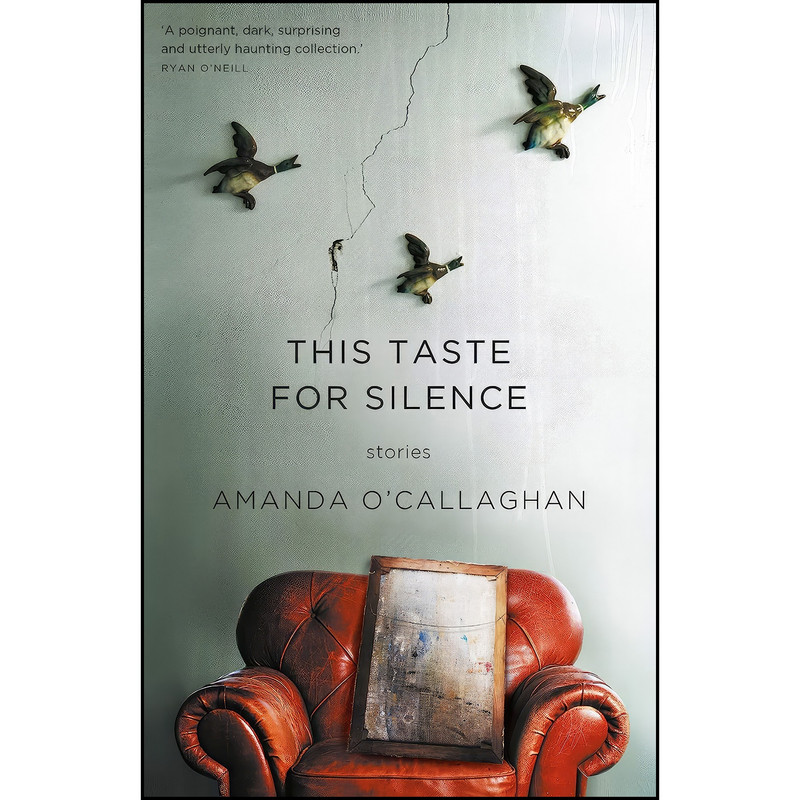 کتاب This Taste for Silence اثر Amanda O Callaghan انتشارات University of Queensland Press کتاب This Taste for Silence اثر Amanda O Callaghan انتشارات University of Queensland Press