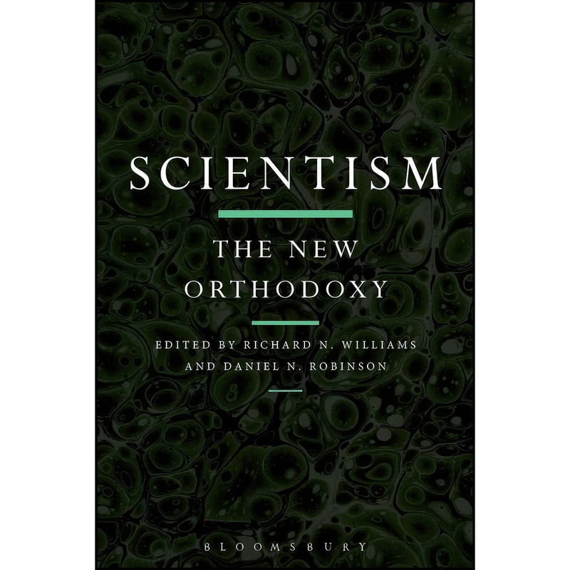 کتاب Scientism اثر جمعي از نويسندگان انتشارات Bloomsbury Academic کتاب Scientism اثر جمعي از نويسندگان انتشارات Bloomsbury Academic