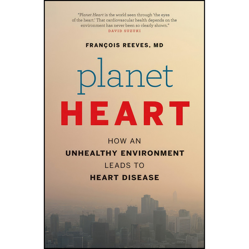 کتاب Planet Heart اثر Fran&ccedil;ois Reeves انتشارات Greystone Books