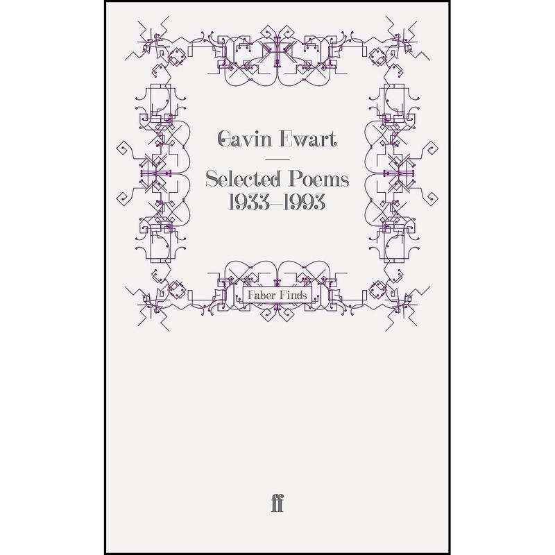 کتاب Selected Poems 1933-1993 اثر Gavin Ewart انتشارات Faber and Faber