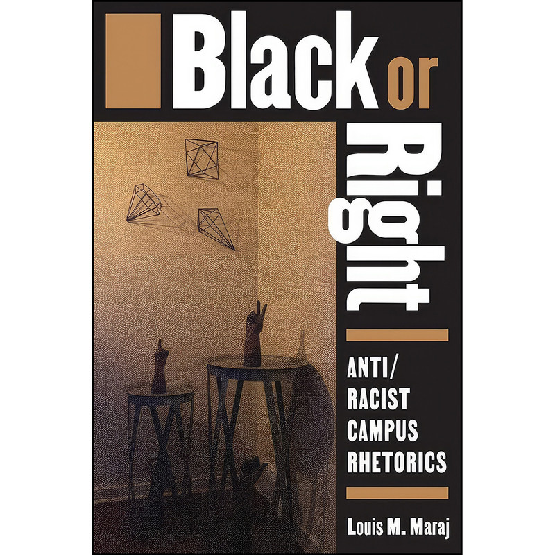 کتاب Black or Right اثر Louis M. Maraj انتشارات Utah State University Press کتاب Black or Right اثر Louis M. Maraj انتشارات Utah State University Press