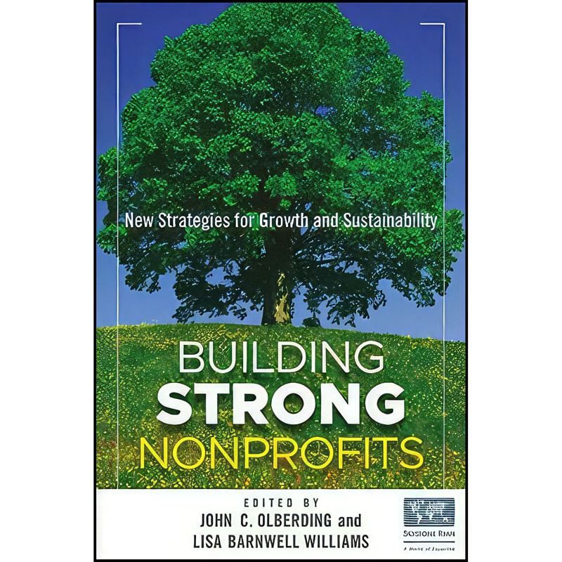 کتاب Building Strong Nonprofits اثر John Olberding انتشارات Wiley کتاب Building Strong Nonprofits اثر John Olberding انتشارات Wiley