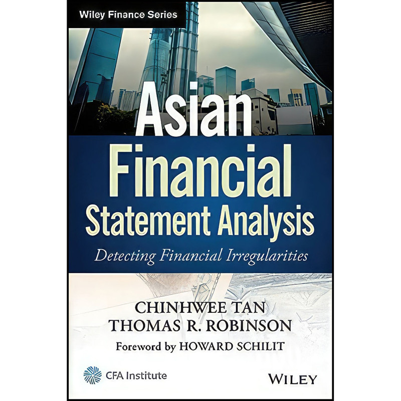 کتاب Asian Financial Statement Analysis اثر Thomas R. Robinson and ChinHwee Tan انتشارات Wiley کتاب Asian Financial Statement Analysis اثر Thomas R. Robinson and ChinHwee Tan انتشارات Wiley