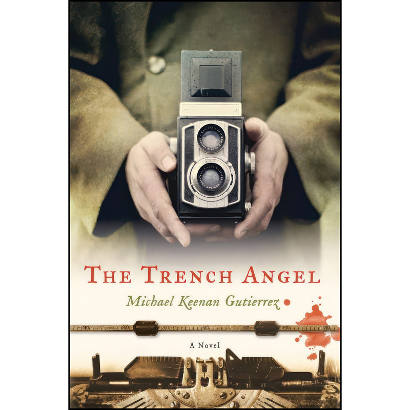 کتاب The Trench Angel اثر Michael Keenan Gutierrez انتشارات Leapfrog Press کتاب The Trench Angel اثر Michael Keenan Gutierrez انتشارات Leapfrog Press