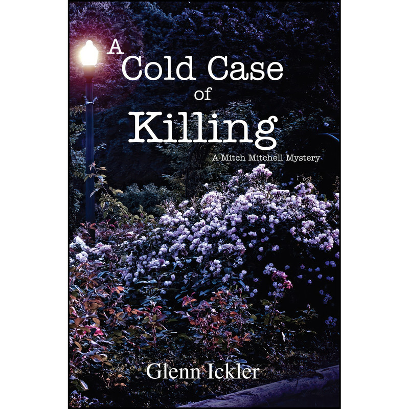 کتاب A Cold Case of Killing اثر Glenn Ickler انتشارات North Star Press of St. Cloud