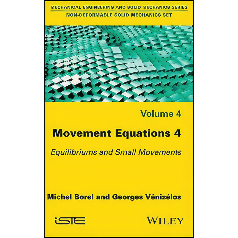 کتاب Movement Equations 4 اثر جمعي از نويسندگان انتشارات Wiley-ISTE