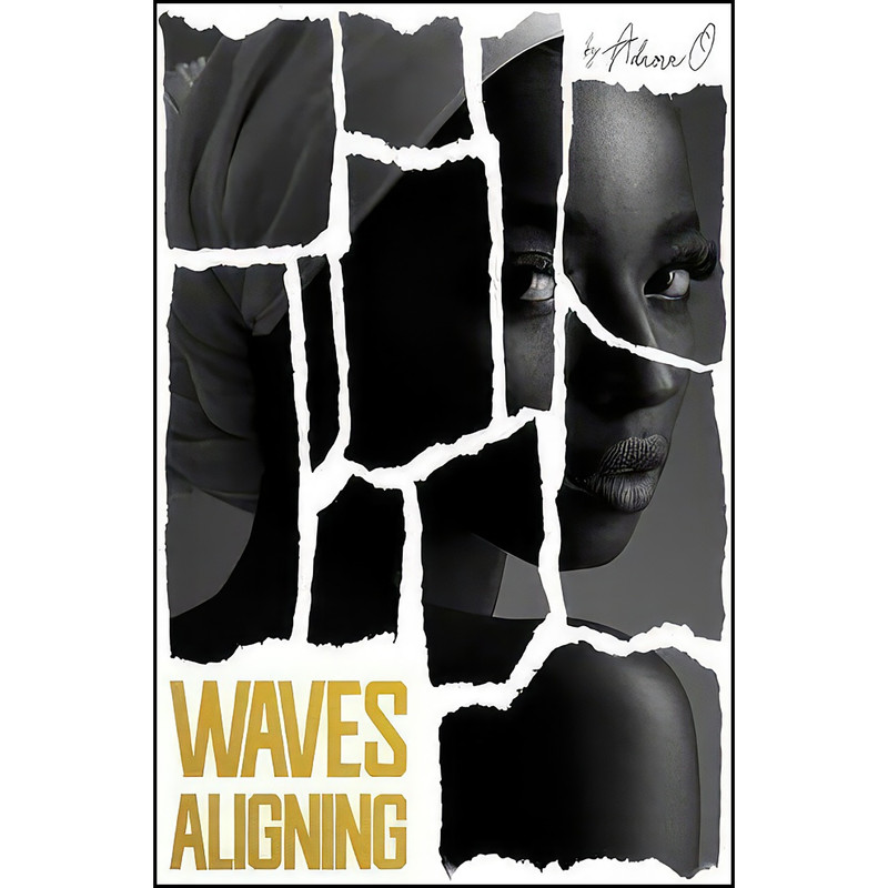 کتاب Waves Aligning اثر Adaora O انتشارات Matador