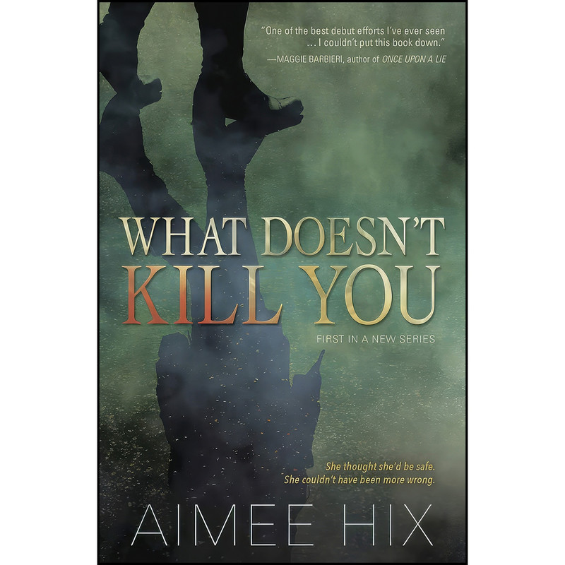 کتاب What Doesnt Kill You اثر Aimee Hix انتشارات Midnight Ink کتاب What Doesnt Kill You اثر Aimee Hix انتشارات Midnight Ink
