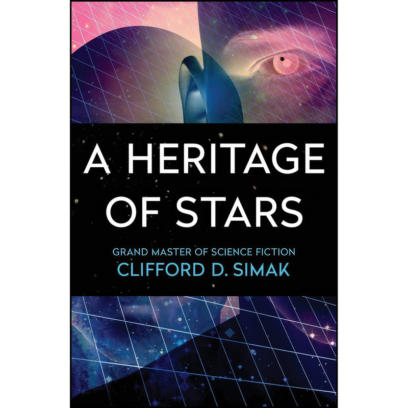 کتاب A Heritage of Stars اثر Clifford D. Simak انتشارات Open Road Media Sci-Fi & Fantasy کتاب A Heritage of Stars اثر Clifford D. Simak انتشارات Open Road Media Sci-Fi & Fantasy