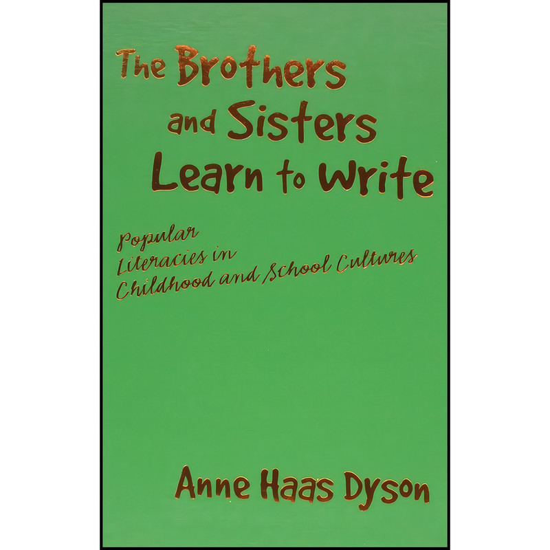 کتاب The Brothers and Sisters Learn to Write اثر جمعي از نويسندگان انتشارات Teachers College Press