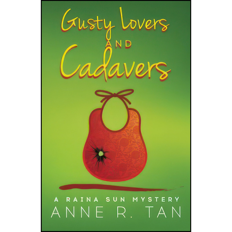 کتاب Gusty Lovers and Cadavers اثر Anne R. Tan انتشارات تازه ها کتاب Gusty Lovers and Cadavers اثر Anne R. Tan انتشارات تازه ها