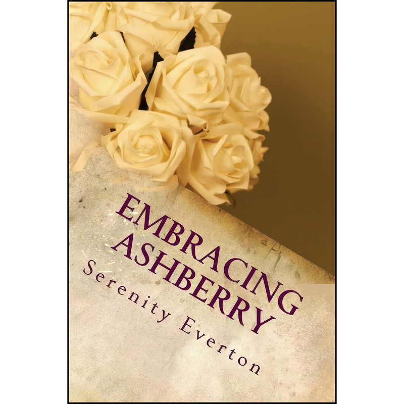 کتاب Embracing Ashberry اثر Serenity Everton انتشارات تازه ها کتاب Embracing Ashberry اثر Serenity Everton انتشارات تازه ها