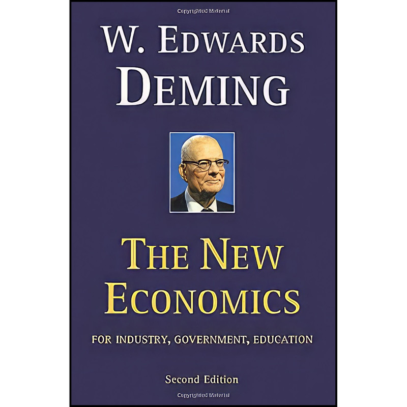 کتاب The New Economics for Industry Government Education - 2nd Edition اثر W. Edwards Deming انتشارات The MIT Press