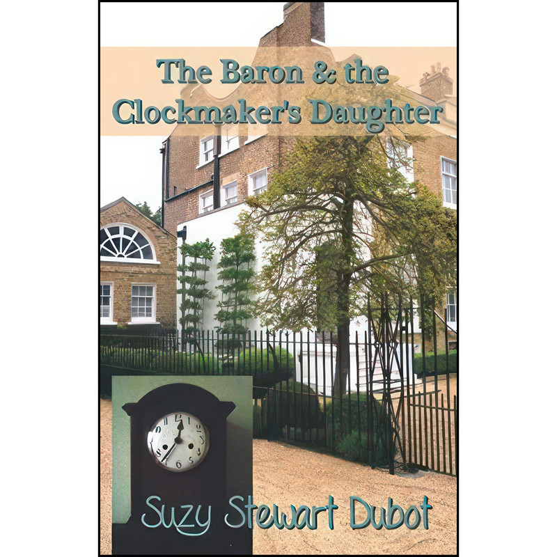 کتاب The Baron & the Clockmaker's Daughter اثر جمعي از نويسندگان انتشارات تازه ها کتاب The Baron & the Clockmaker's Daughter اثر جمعي از نويسندگان انتشارات تازه ها