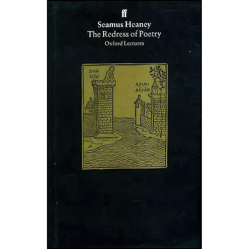 کتاب The redress of poetry اثر Seamus Heaney انتشارات Faber and Faber کتاب The redress of poetry اثر Seamus Heaney انتشارات Faber and Faber