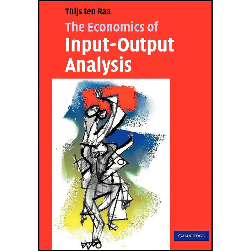 کتاب The Economics of Input-Output Analysis اثر Thijs ten Raa انتشارات Cambridge University Press کتاب The Economics of Input-Output Analysis اثر Thijs ten Raa انتشارات Cambridge University Press
