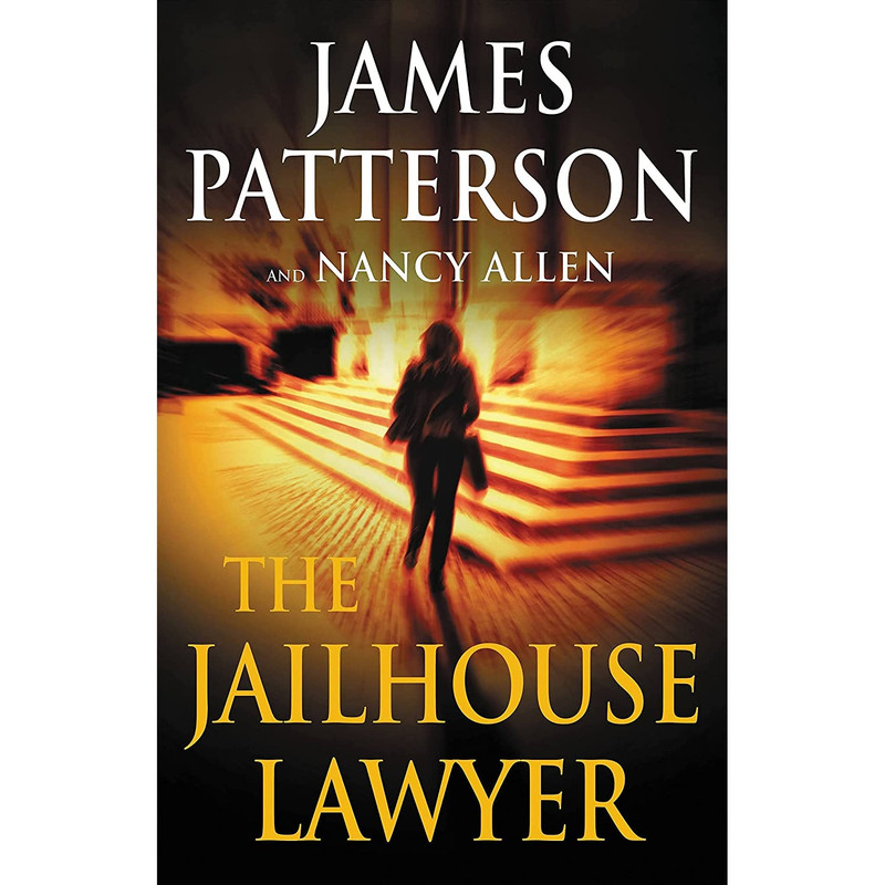 کتاب The Jailhouse Lawyer اثر James Patterson and Nancy Allen انتشارات Little Brown and Company