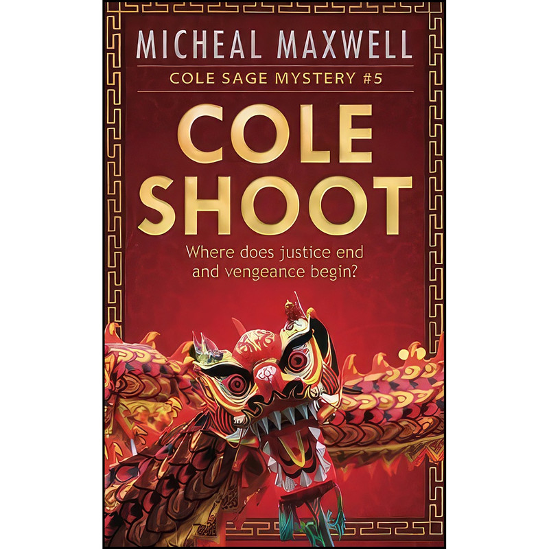 کتاب Cole Shoot اثر Micheal Maxwell انتشارات تازه ها کتاب Cole Shoot اثر Micheal Maxwell انتشارات تازه ها