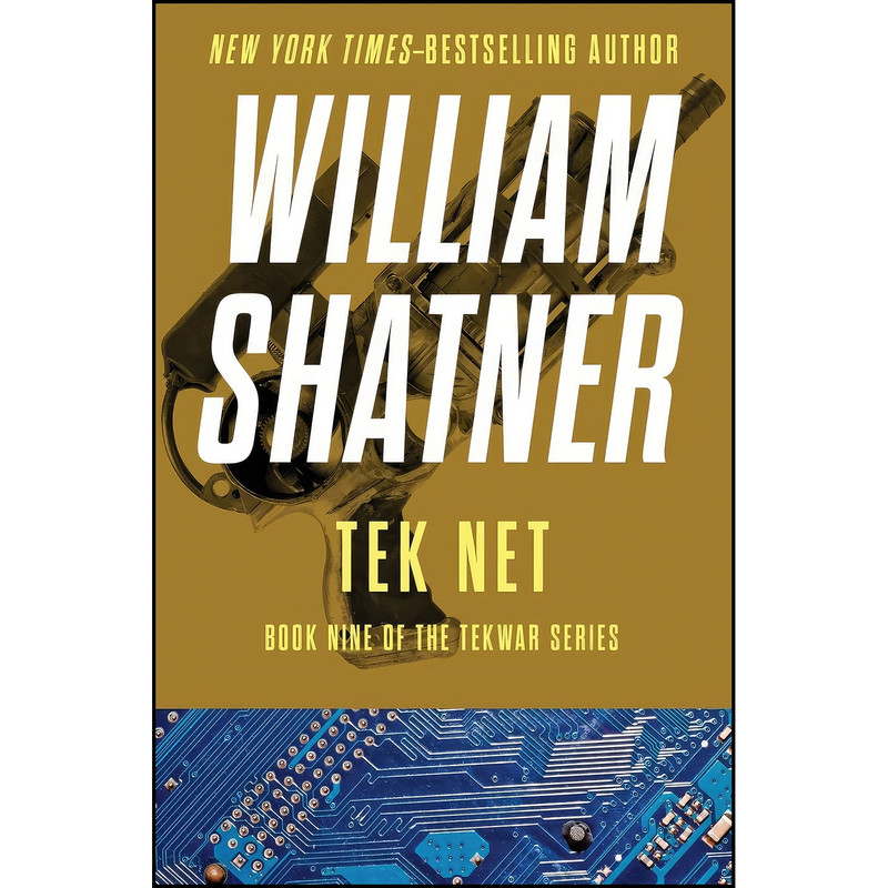 کتاب Tek Net اثر William Shatner انتشارات Open Road Media Sci-Fi Fantasy کتاب Tek Net اثر William Shatner انتشارات Open Road Media Sci-Fi Fantasy