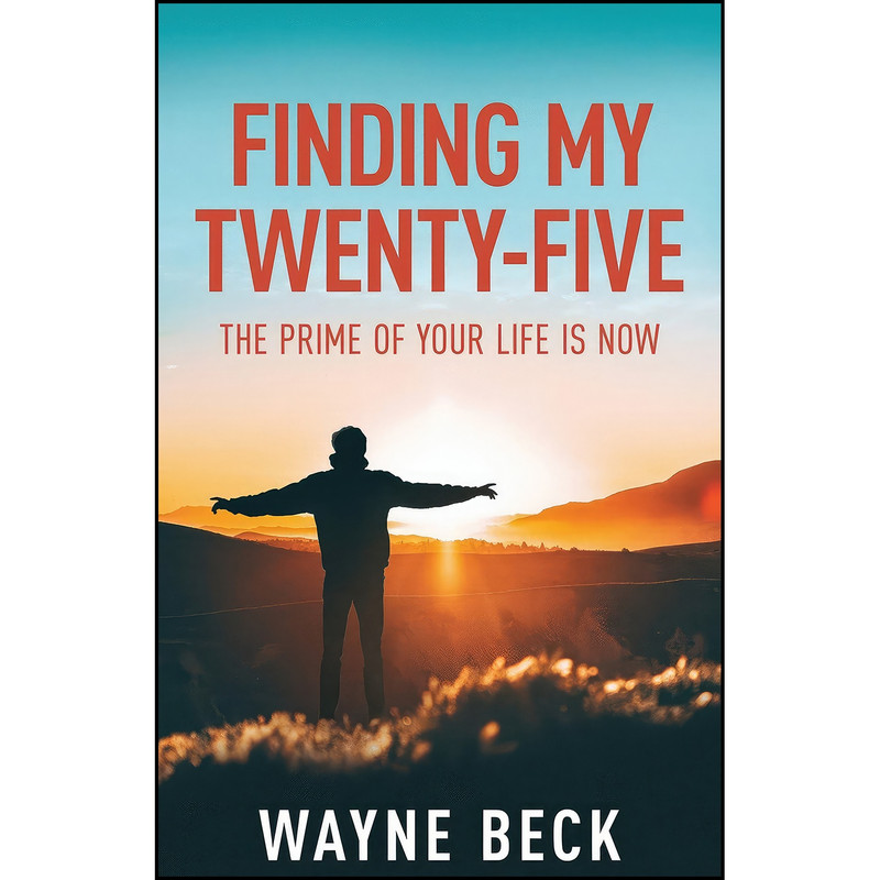 کتاب Finding My Twenty-Five اثر Wayne Beck انتشارات تازه ها
