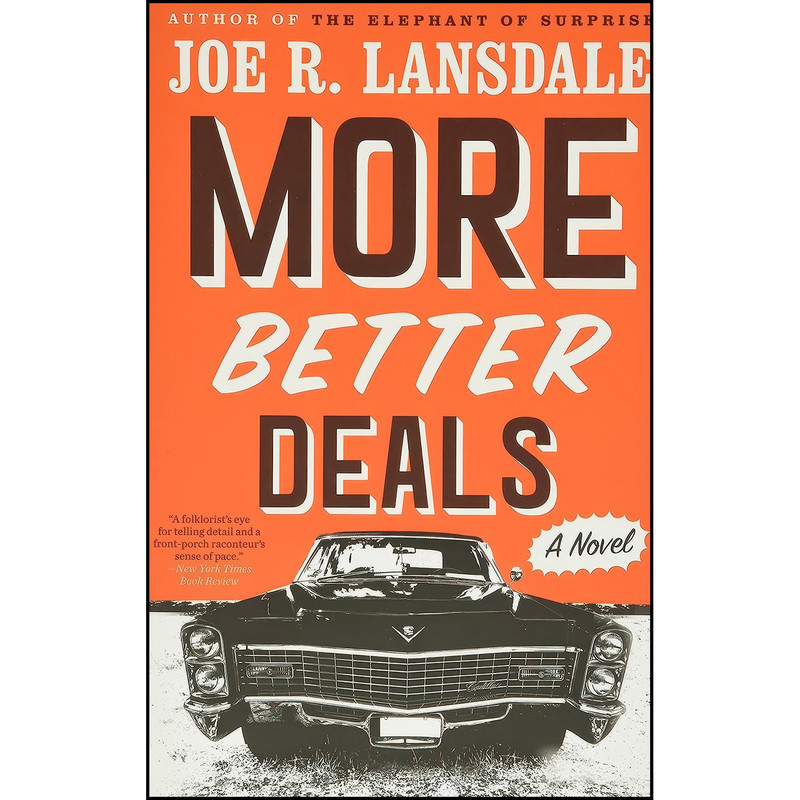 کتاب More Better Deals اثر Joe R. Lansdale انتشارات Mulholland Books کتاب More Better Deals اثر Joe R. Lansdale انتشارات Mulholland Books