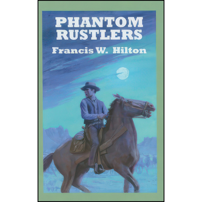 کتاب Phantom Rustlers اثر Francis W. Hilton انتشارات Sagebrush Large Print کتاب Phantom Rustlers اثر Francis W. Hilton انتشارات Sagebrush Large Print