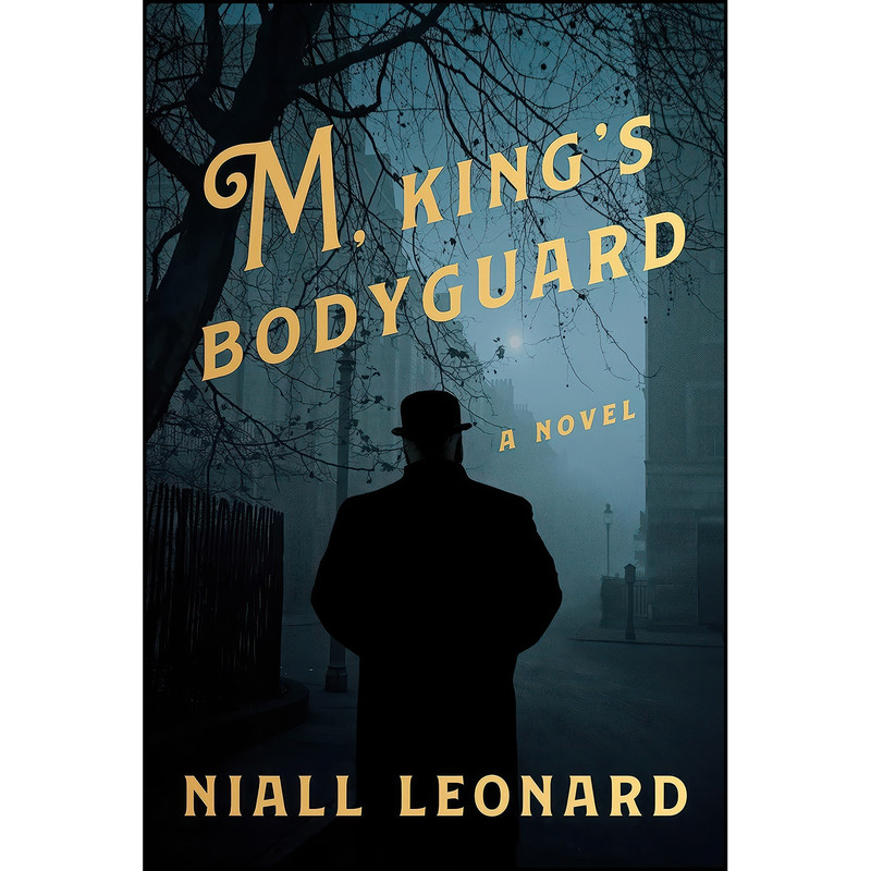 کتاب M, King's Bodyguard اثر Niall Leonard انتشارات Pantheon