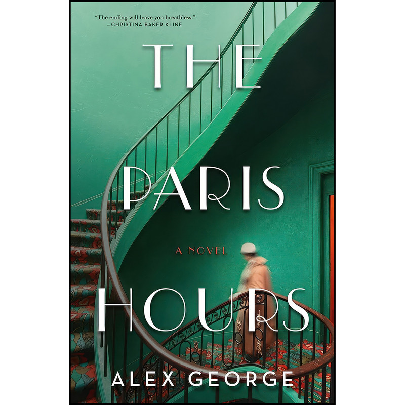 کتاب The Paris Hours اثر Alex George انتشارات Flatiron Books