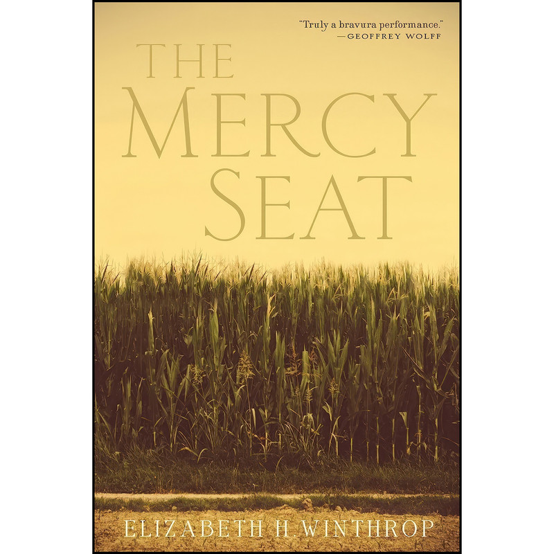 کتاب The Mercy Seat اثر Elizabeth H. Winthrop انتشارات Grove Press