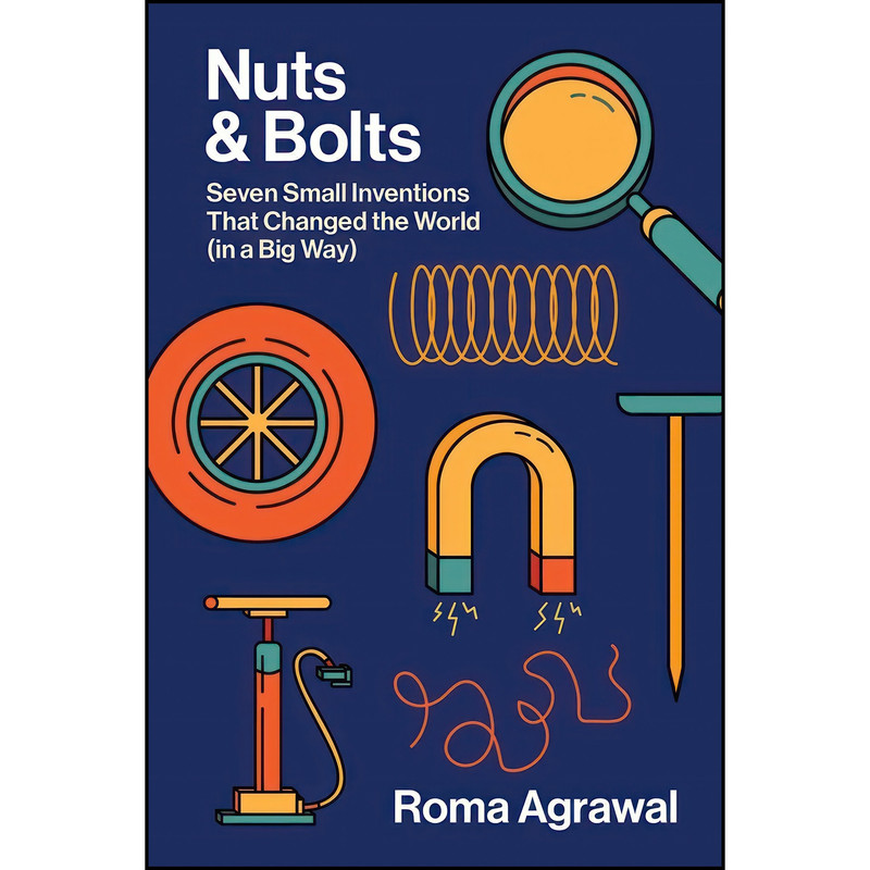 کتاب Nuts and Bolts اثر Roma Agrawal انتشارات W. W. Norton & Company کتاب Nuts and Bolts اثر Roma Agrawal انتشارات W. W. Norton & Company