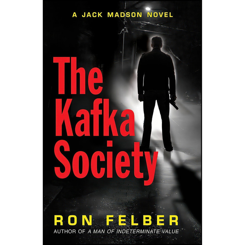 کتاب The Kafka Society اثر Ron Felber انتشارات Barricade Books