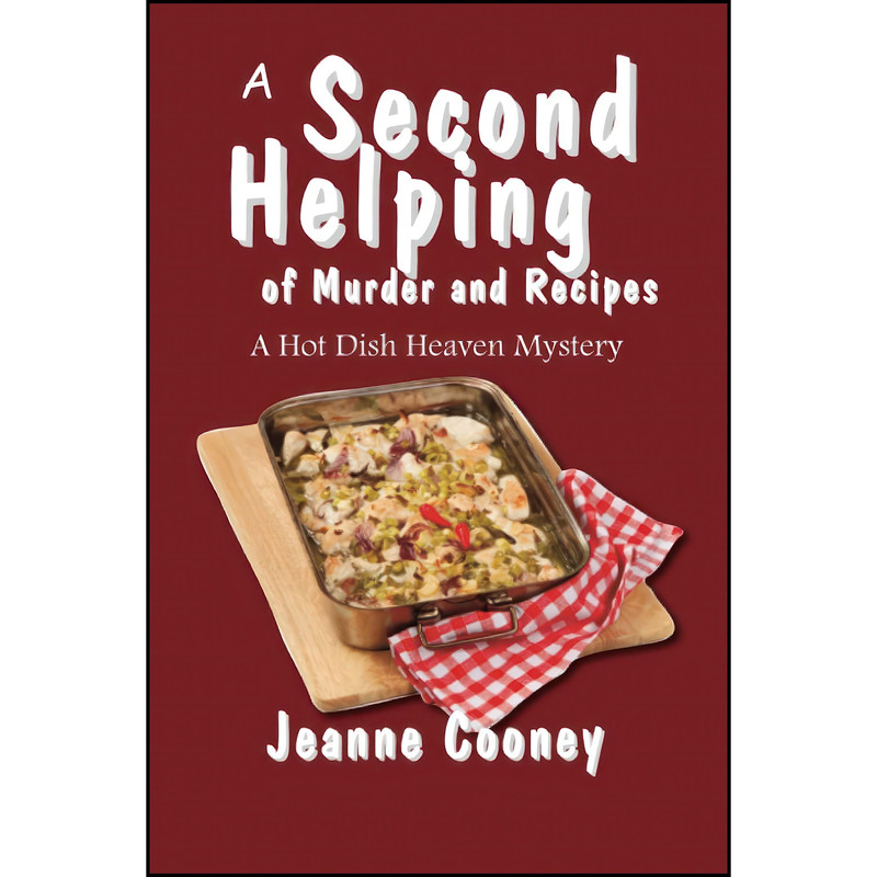 کتاب A Second Helping of Murder and Recipes اثر Jeanne Cooney انتشارات North Star Press of St. Cloud