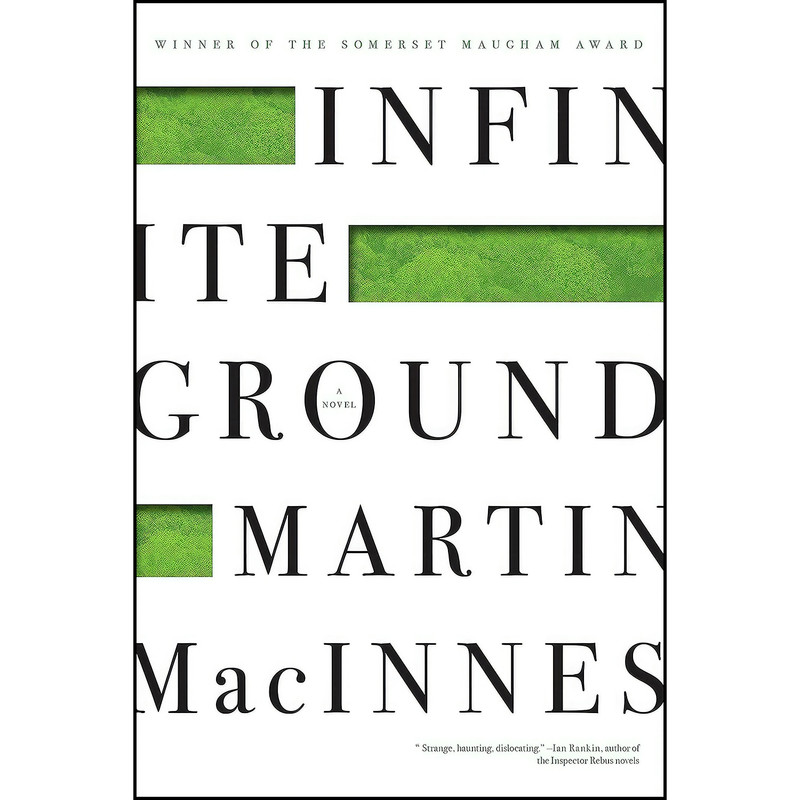 کتاب Infinite Ground اثر Martin MacInnes انتشارات Melville House کتاب Infinite Ground اثر Martin MacInnes انتشارات Melville House