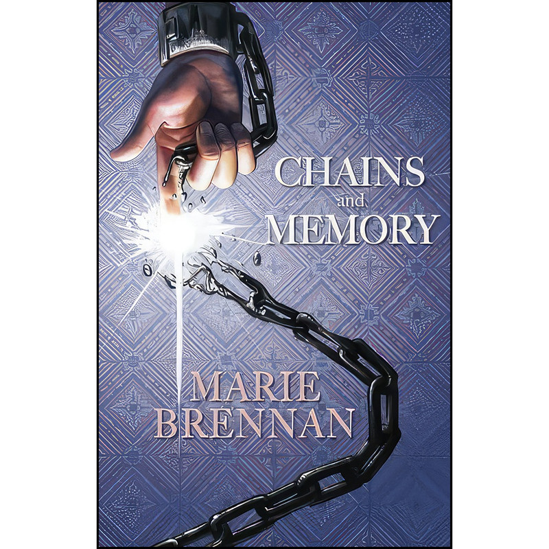 کتاب Chains and Memory اثر Marie Brennan انتشارات تازه ها کتاب Chains and Memory اثر Marie Brennan انتشارات تازه ها