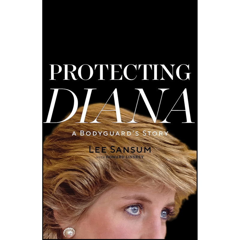 کتاب Protecting Diana اثر Lee Sansum and Howard Linskey انتشارات Diversion Books کتاب Protecting Diana اثر Lee Sansum and Howard Linskey انتشارات Diversion Books