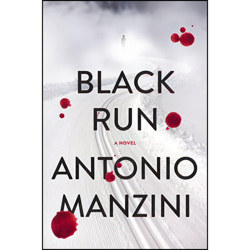 کتاب Black Run اثر Antonio Manzini انتشارات Harper کتاب Black Run اثر Antonio Manzini انتشارات Harper