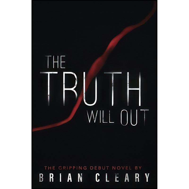 کتاب The Truth Will Out اثر Mr Brian A Cleary انتشارات تازه ها کتاب The Truth Will Out اثر Mr Brian A Cleary انتشارات تازه ها