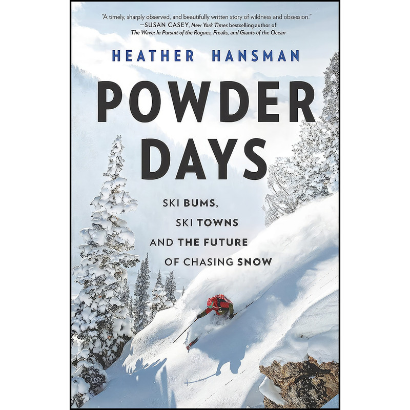 کتاب Powder Days اثر Heather Hansman انتشارات Hanover Square Press