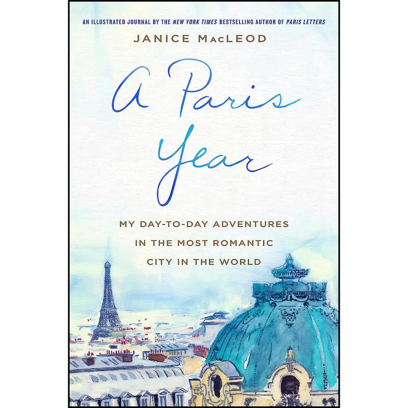 کتاب A Paris Year اثر Janice MacLeod انتشارات St. Martins Griffin