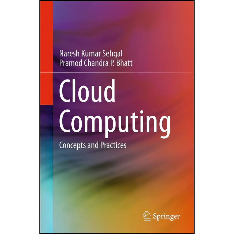 کتاب Cloud Computing اثر جمعي از نويسندگان انتشارات Springer کتاب Cloud Computing اثر جمعي از نويسندگان انتشارات Springer