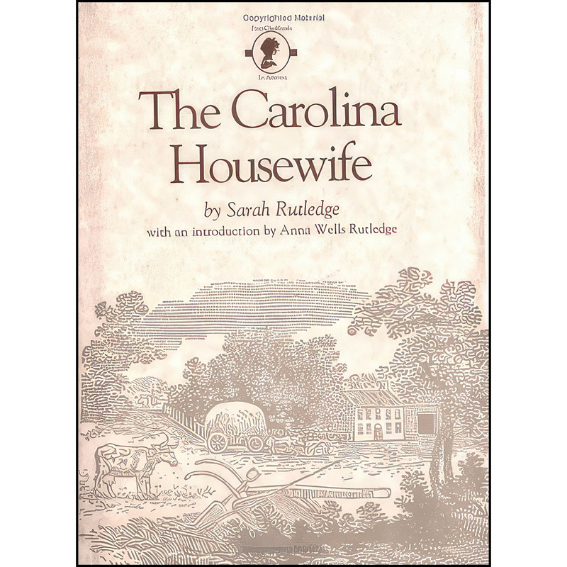 کتاب The Carolina Housewife اثر جمعي از نويسندگان انتشارات University of South Carolina Press