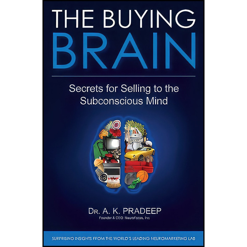 کتاب The Buying Brain اثر A. K. Pradeep انتشارات Wiley کتاب The Buying Brain اثر A. K. Pradeep انتشارات Wiley