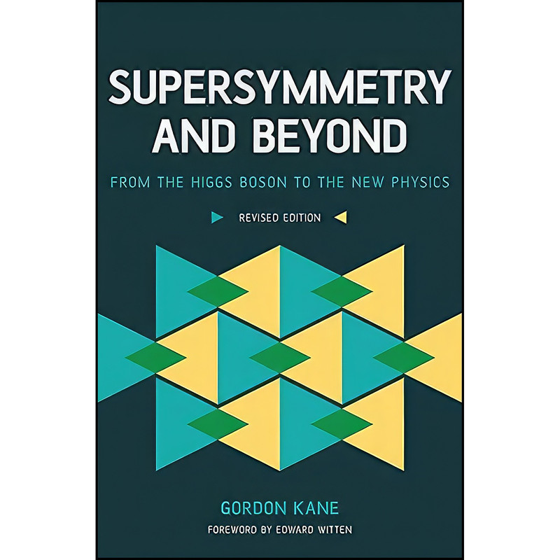کتاب Supersymmetry and Beyond اثر G. L. Kane انتشارات Basic Books کتاب Supersymmetry and Beyond اثر G. L. Kane انتشارات Basic Books