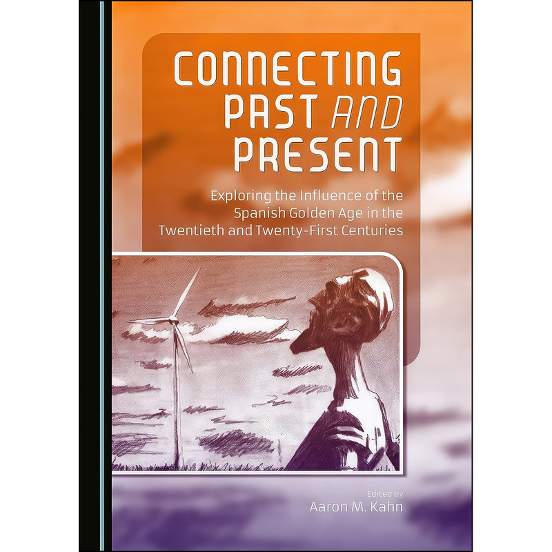 کتاب Connecting Past and Present اثر Aaron M. Kahn انتشارات Cambridge Scholars Publishing
